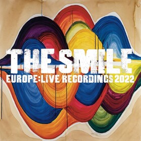Europe: Live Recordings 2022 The Smile