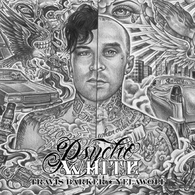 Psycho White EP Travis Barker & Yelawolf