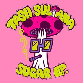 Sugar (EP) Tash Sultana