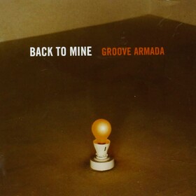 Back To Mine: Groove Armada Various Artists