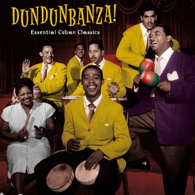 Dundunbanza! - Essential Cuban Classics Various Artists