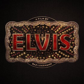 Elvis (Original Motion Picture Soundtrack) Various Artists