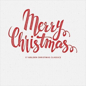 Merry Christmas (17 Golden Christmas Classics) Various Artists
