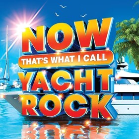 Now That's What I Call Yacht Rock Various Artists