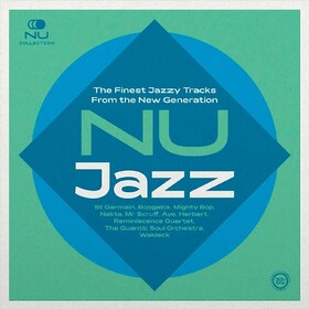 NU Jazz: The Finest Jazzy Tracks From the New Generation Various Artists