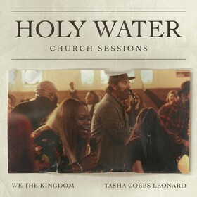 Holy Water We The Kingdom